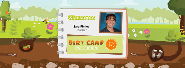 Kids are Digging into Learning with Dirt Camp