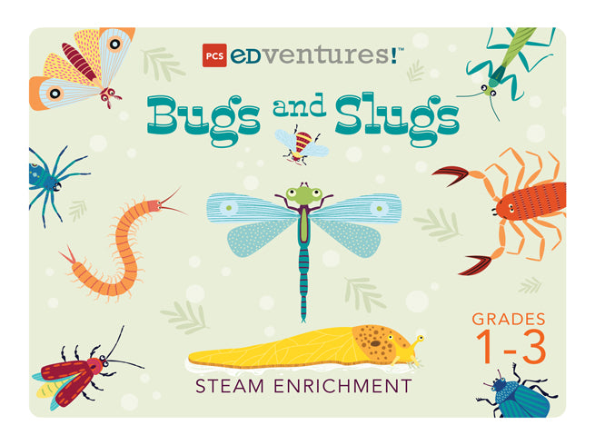 Bugs and Slugs, STEAM Enrichment by PCS Edventures for grades 1-3