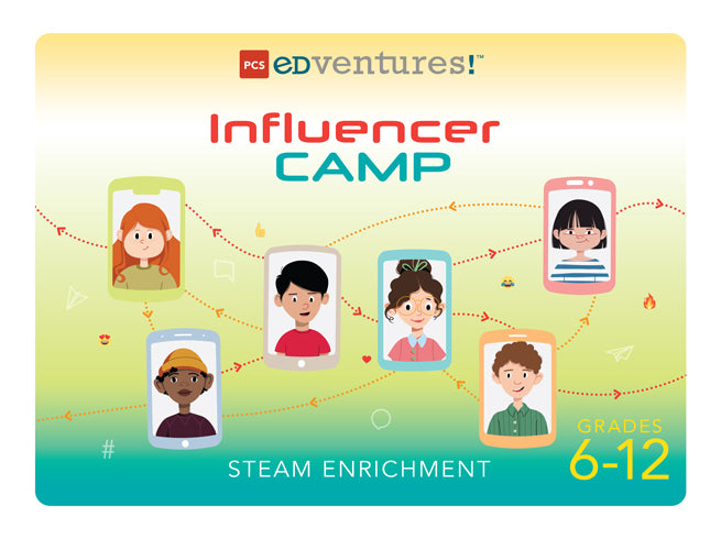 Influencer Camp STEAM Enrichment for grades 6-12
