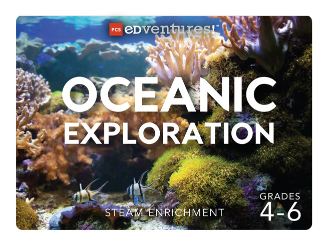 Oceanic Exploration, grades 4-6