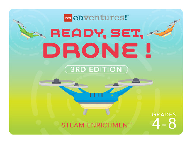 Ready, Set, Drone! Grades 4-8