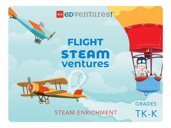 Flight STEAMventures, STEAM Enrichment for grades TK-K