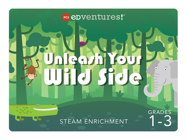 Unleash Your Wild Side | PCS Edventures!